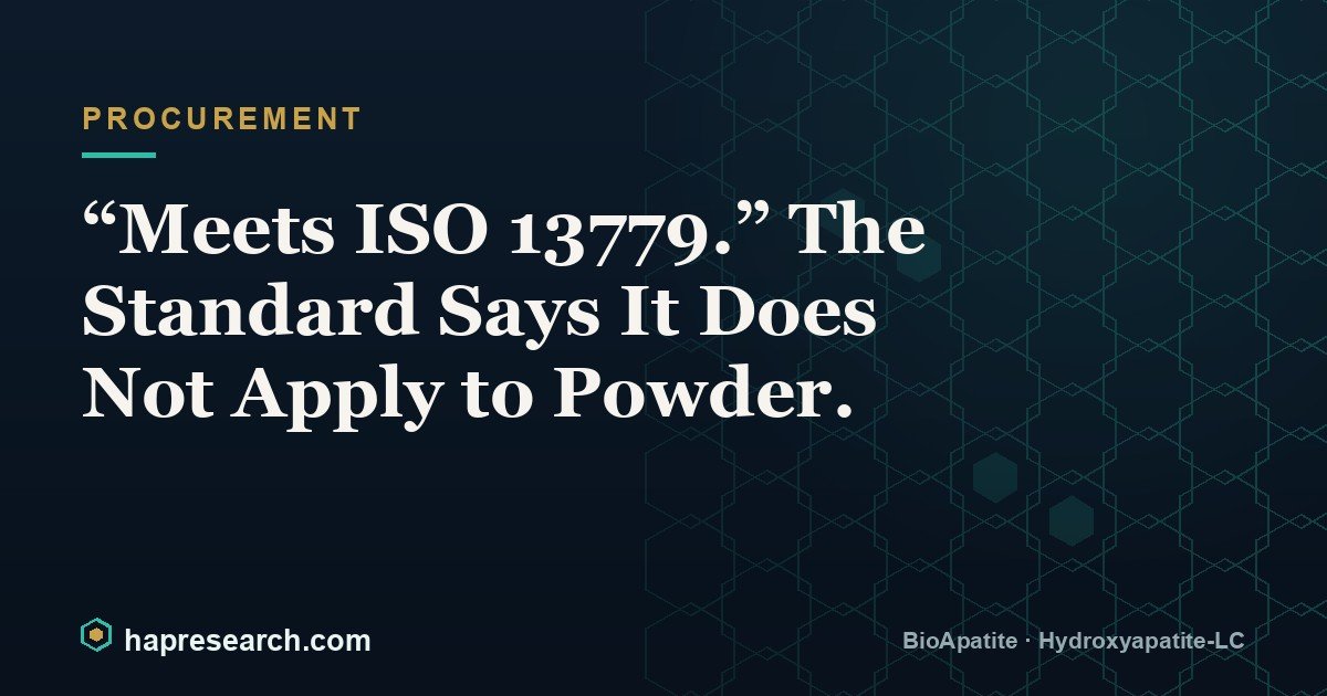 “Meets ISO 13779.” The Standard Says It Does Not Apply to Powder.